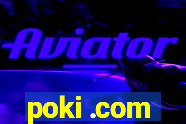 poki .com
